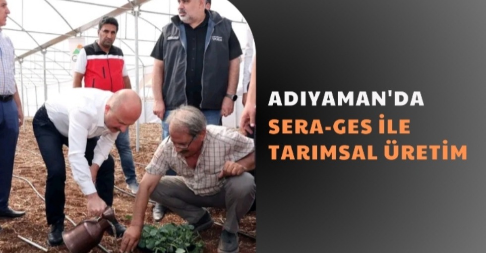 SERA-GES İLE TARIMSAL ÜRETİM 