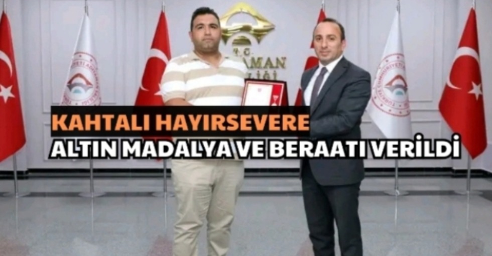 KAHTALI HAYIRSEVERE ALTIN MADALYA VE BERAATI