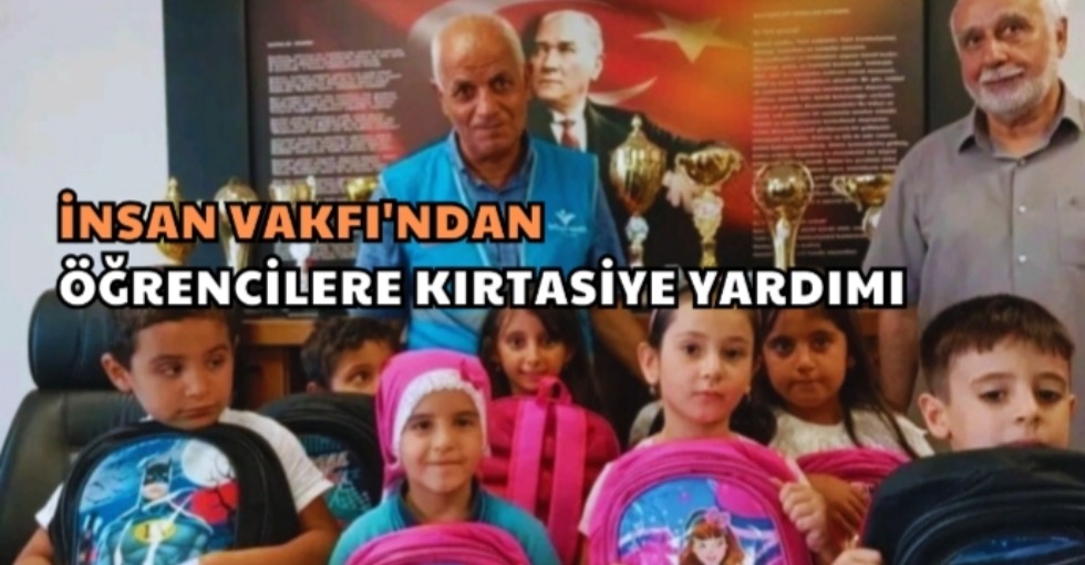 İNSAN VAKFI'NDAN KIRTASİYE YARDIMI