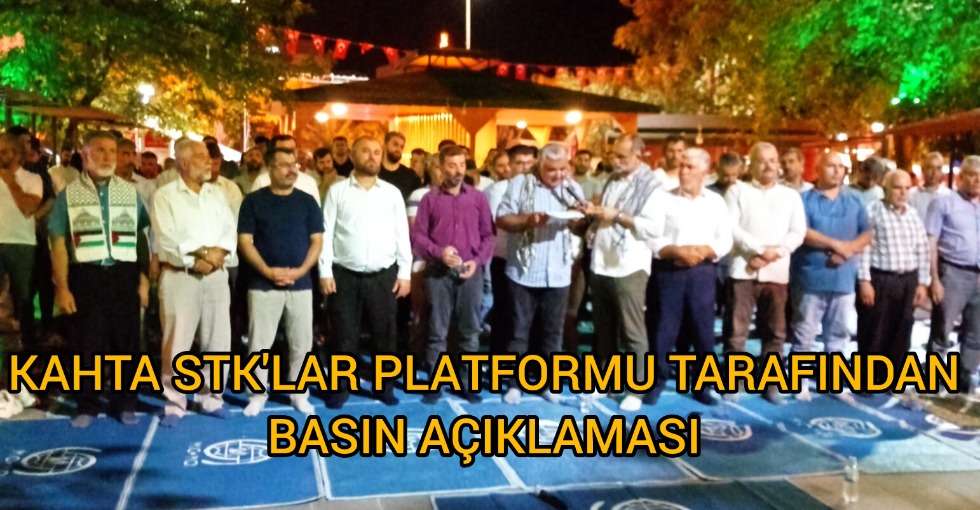 KAHTA STK'LAR PLATFORMU TARAFINDAN BASIN AÇIKLAMASI 