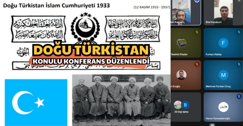 DİRİLİŞ AKADEMİ TARAFINDAN DOĞU TÜRKİSTAN KONULU KONFERANS DÜZENLENDİ