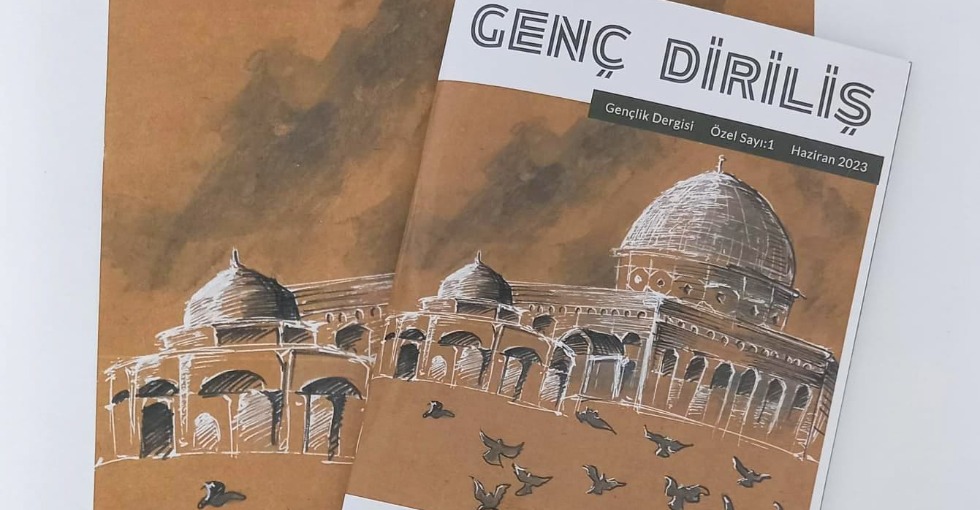 GENÇ DİRİLİŞ DERGİSİ’NDEN “KUDÜS” ÖZEL SAYISI